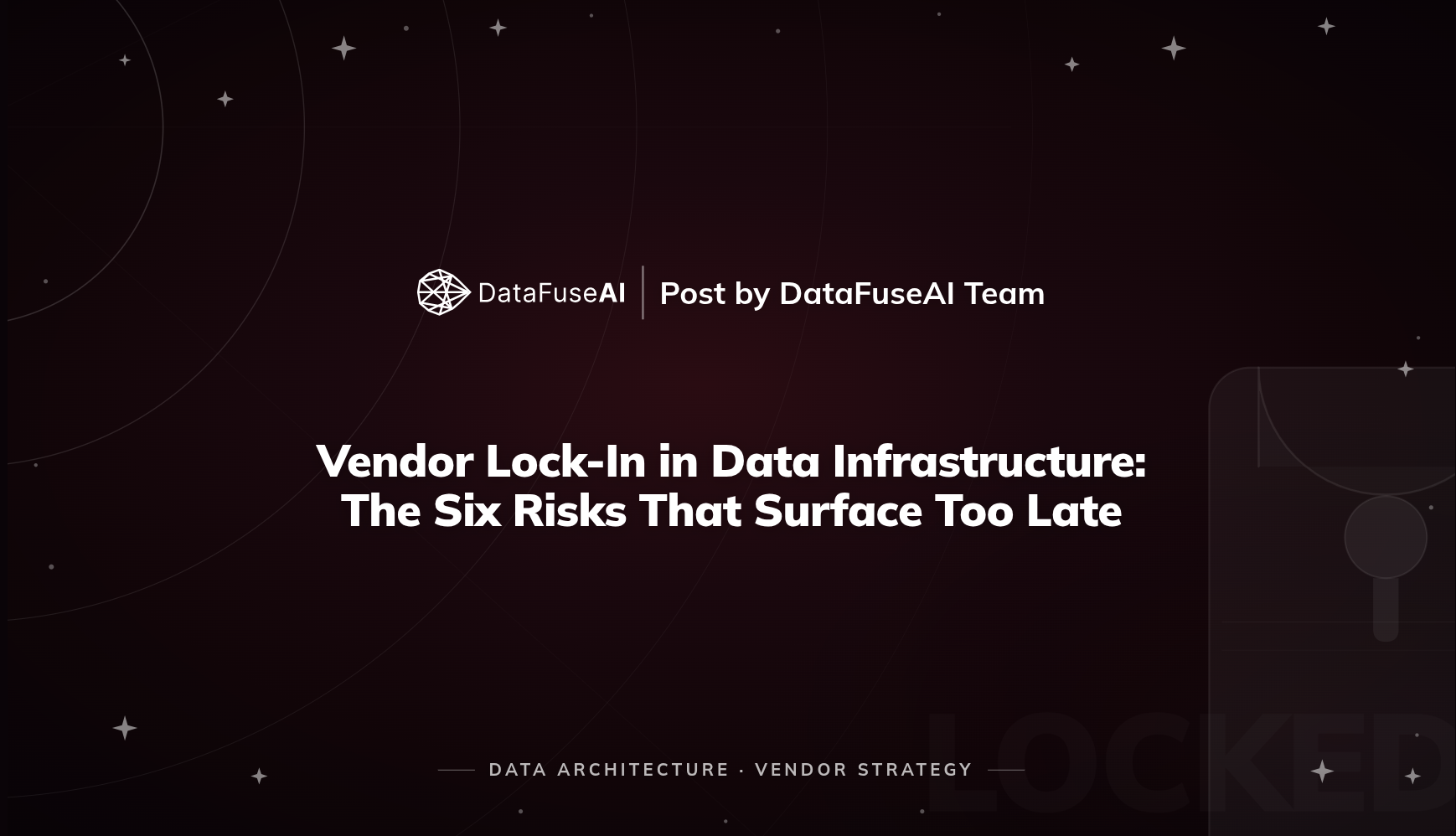 Vendor Lock-In in Data Infrastructure: The Risks Nobody Names